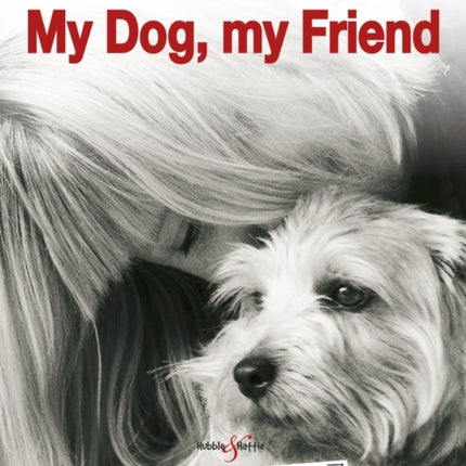 My Dog, My Friend