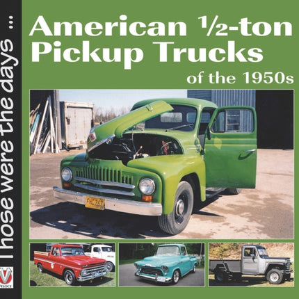 American 1/2-Ton Pickup Trucks of the 1950s