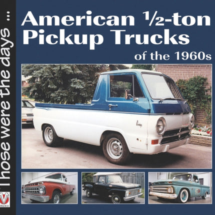 American 1/2-Ton Pickup Trucks of the 1960s