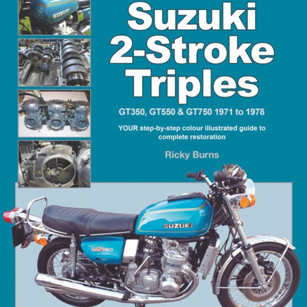 How to Restore Suzuki 2-Stroke Triples