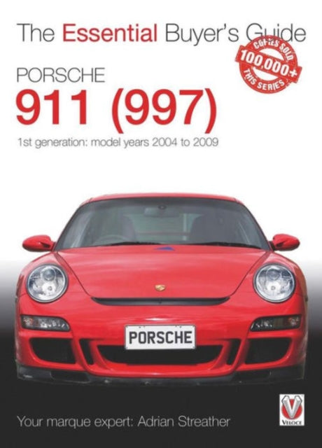 Porsche 911 (997) Model Years 2004 to 2009