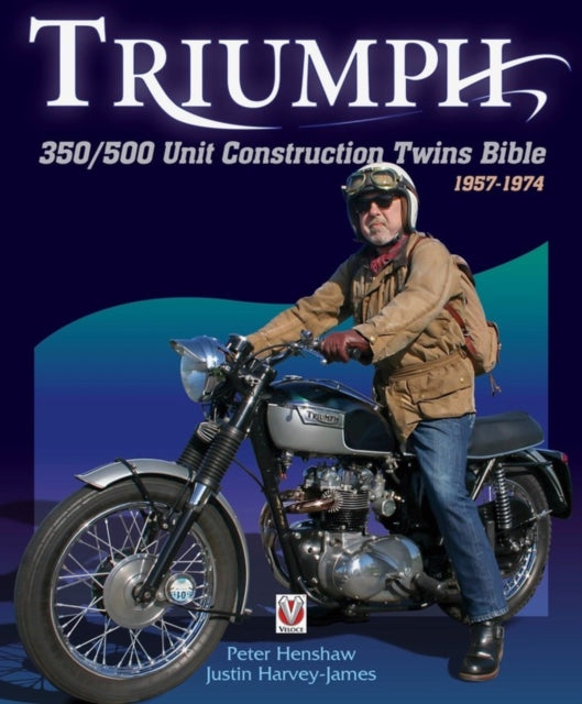 Triumph 350500 Unit Construction Twins Bible