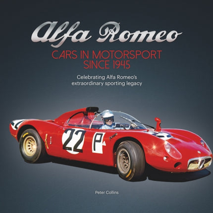 Alfa Romeo - The Competition History since 1945