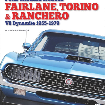 Ford Midsize Muscle - Fairlane, Torino & Ranchero