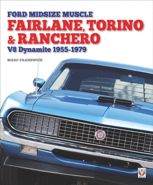 Ford Midsize Muscle - Fairlane, Torino & Ranchero