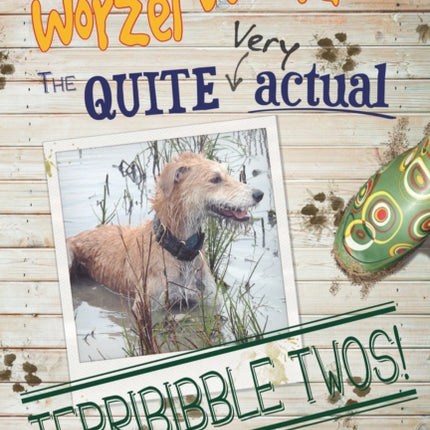 Worzel Wooface: the Quite Actual Terribibble Twos