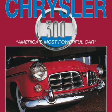 Chrysler 300: "America's Most Powerful Car"