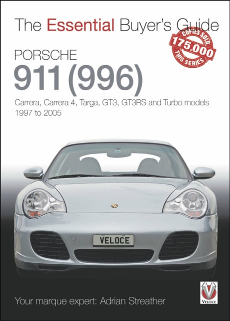 Porsche 911 (996): Carrera, Carrera 4, Targa, GT3, GT3RS and Turbo models 1997 to 2005