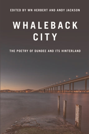 Whaleback City: Poems from Dundee and its Hinterlands