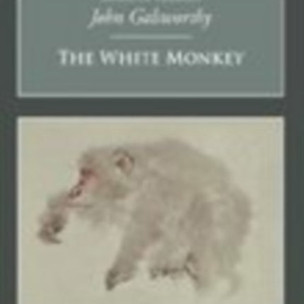 The White Monkey: Nonsuch Classics