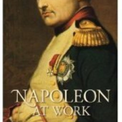 Napoleon at Work