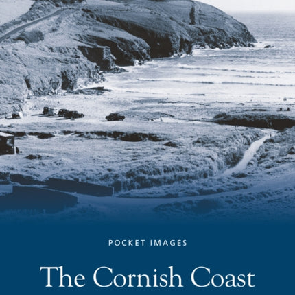 The Cornish Coast: Pocket Images