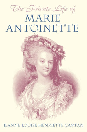 The Private Life of Marie Antoinette