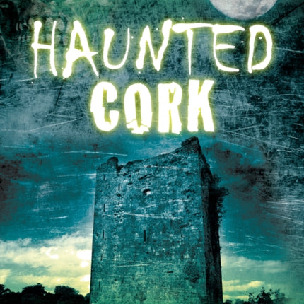 Haunted Cork