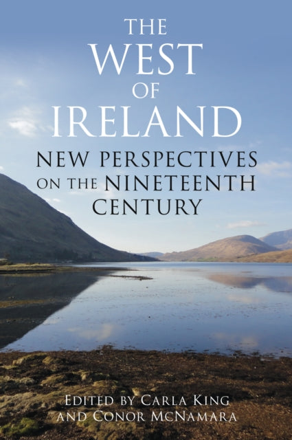 The West of Ireland: New Perspectives on the Nineteenth Century