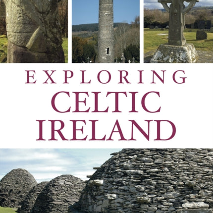 Exploring Celtic Ireland