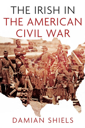 The Irish in the American Civil War