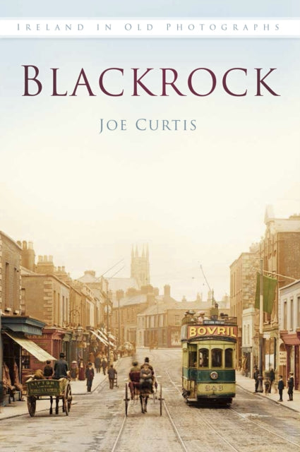 Blackrock: Ireland in Old Photographs