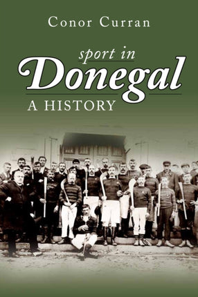 Sport in Donegal: A History