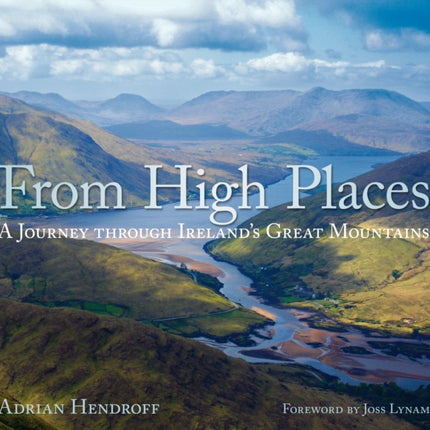 From High Places: A Journey through Ireland's Great Mountains