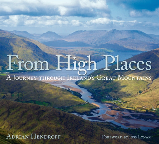 From High Places: A Journey through Ireland's Great Mountains