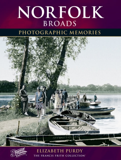 Norfolk Broads: Photographic Memories