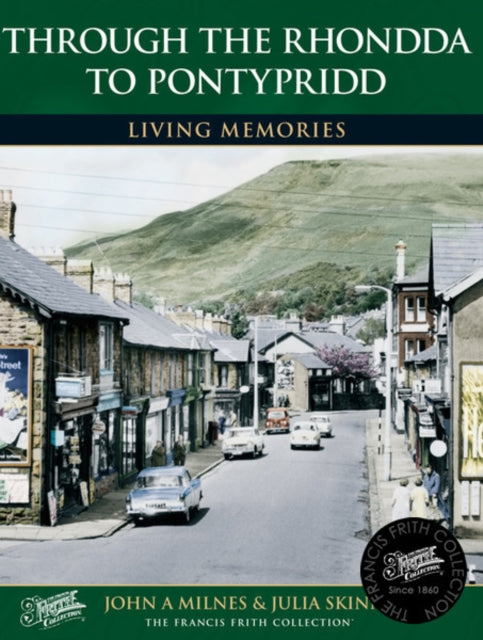 Rhondda to Pontypridd: Living Memories