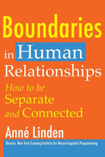 Boundaries in Human Relationships: How to be