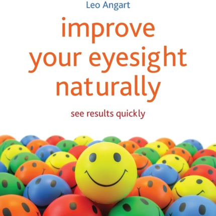 Improve Your Eyesight Naturally: See results quickly