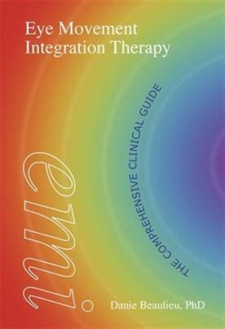 Eye Movement Integration Therapy: The