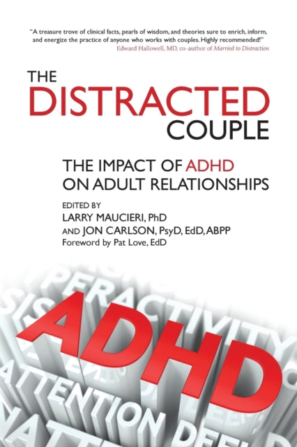 The Distracted Couple: The Impact of ADHD on
