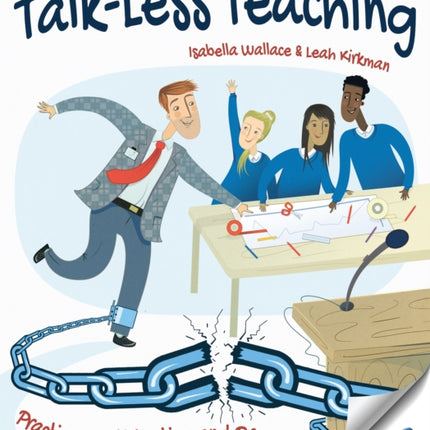 Talk-Less Teaching: Practice, Participation and Progress