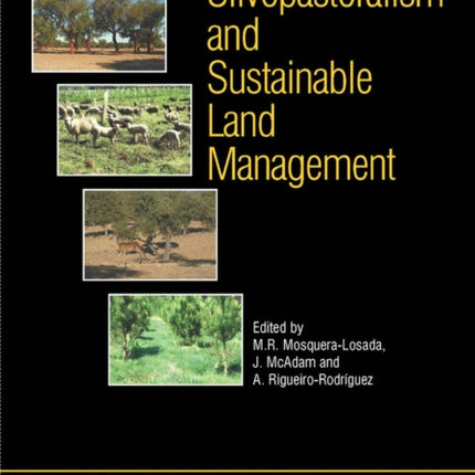 Silvopastoralism and Sustainable Land Management