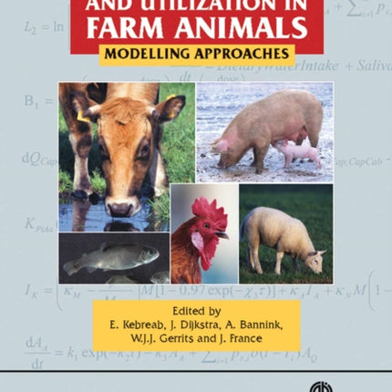 Nutrient Digestion and Utilization in Farm Animals: Modelling Approaches