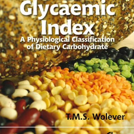 Glycaemic Index: A Physiological Classification of Dietary Carbohydrate