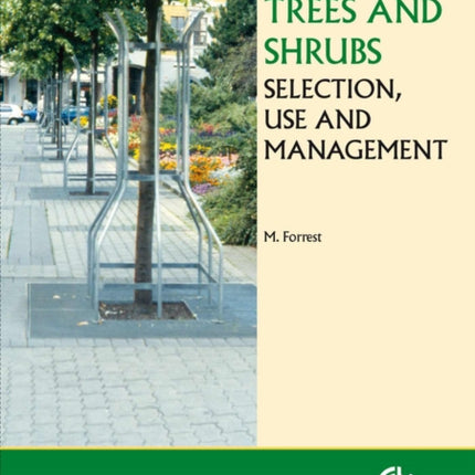 Landscape Trees and Shrubs: Selection, Use and Management