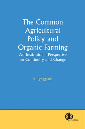 Common Agricultural Policy and Organic Farming: