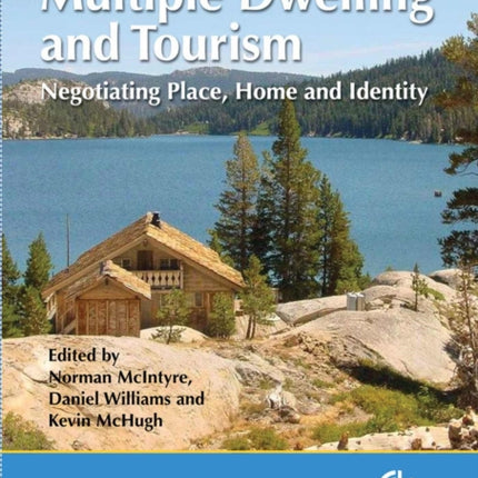 Multiple Dwelling and Tourism: Negotiating Place, Home and Identity