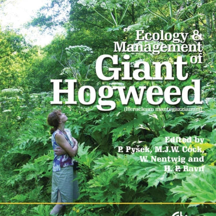 Ecology and Management of Giant Hogweed (Heracleum mantegazzianum)