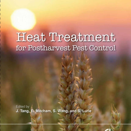 Heat Treatments for Postharvest Pest Control: Theory and Practice