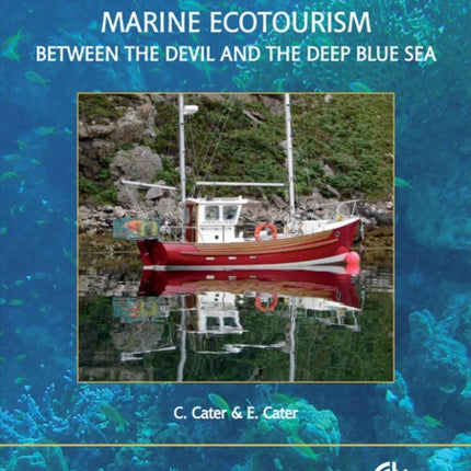 Marine Ecotourism: Between the Devil and the Deep Blue Sea