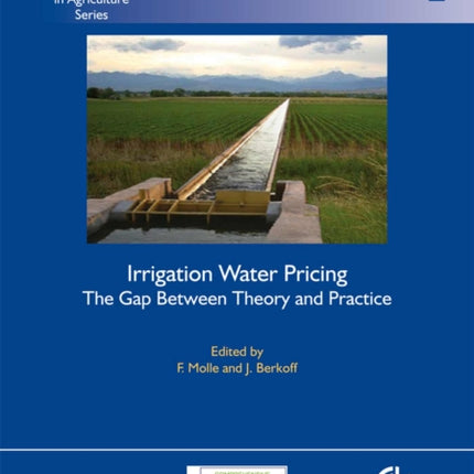 Irrigation Water Pricing: The Gap Between Theory and Practice