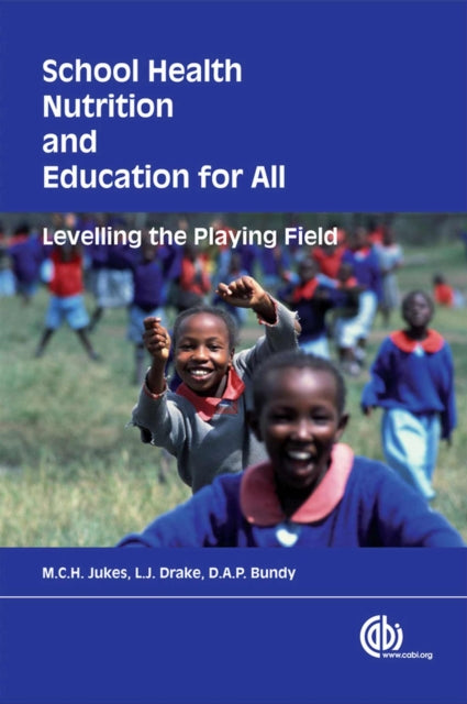 School Health, Nutrition and Education for All: Levelling The Playing Field