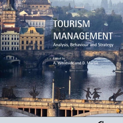 Tourism Management: Analysis, Behaviour and Strategy