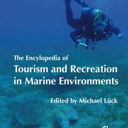 Encyclopedia of Tourism and Recreation in Marine Environments