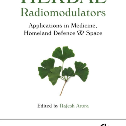 Herbal Radiomodulators: Applications in Medicine, Homeland Defence and Space