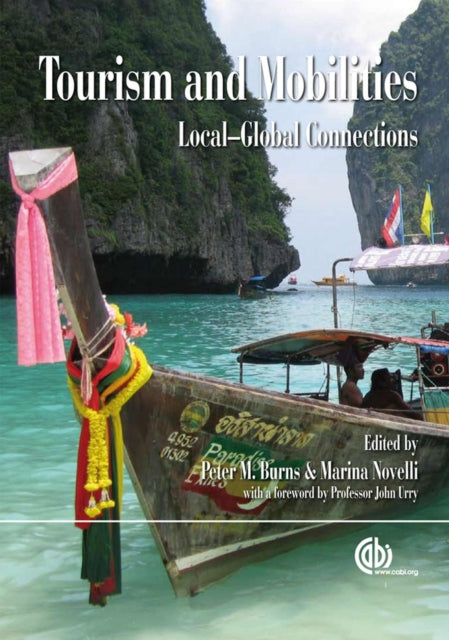 Tourism and Mobilities: Local Global Connections