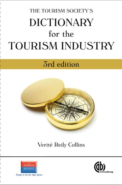 The Tourism Societys Dictionary for the Tourism Industry Cabi Cabi