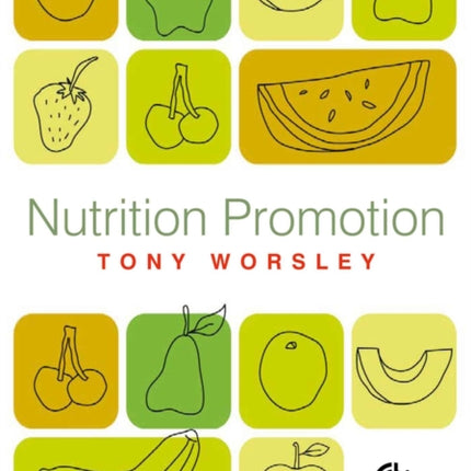 Nutrition Promotion: Theories and methods, Systems and Settings