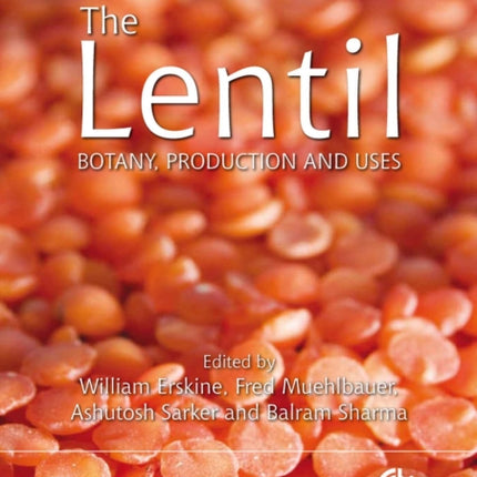 Lentil: Botany, Production and Uses